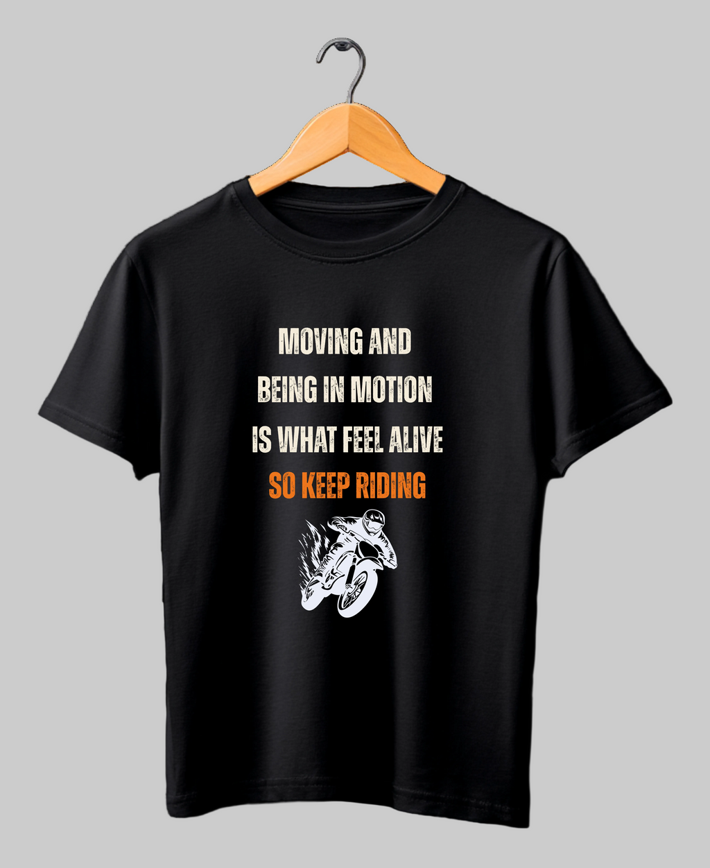 Keep Riding, Keep Feeling Alive — Premium Quote Motorcycle T-Shirt |