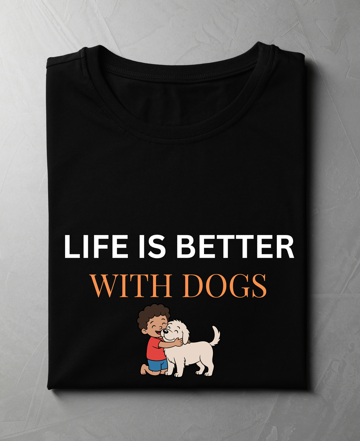 Life Is Better With Dogs — Premium Dog Lover T-Shirt |