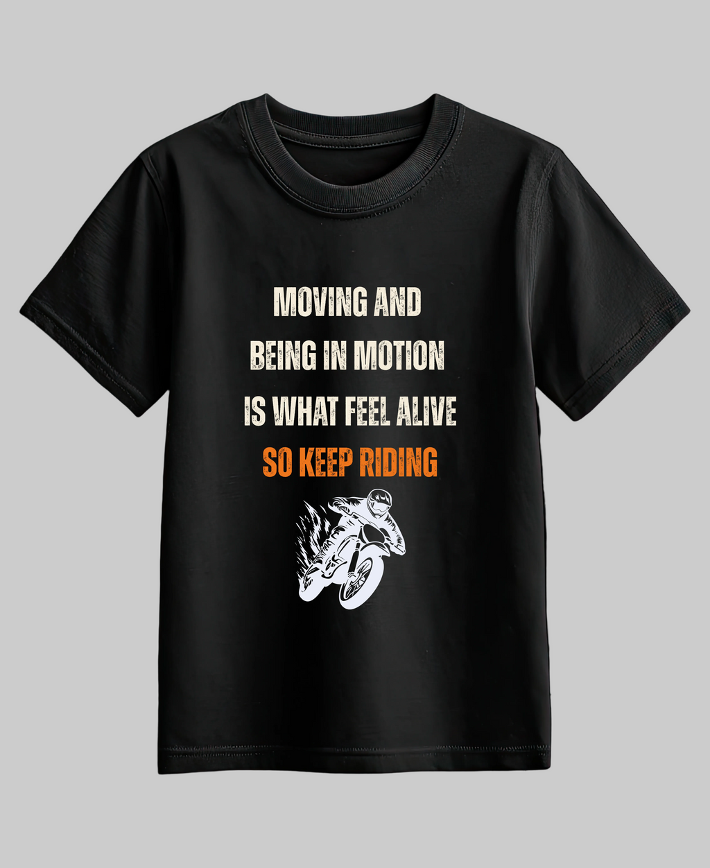 Keep Riding, Keep Feeling Alive — Premium Quote Motorcycle T-Shirt |