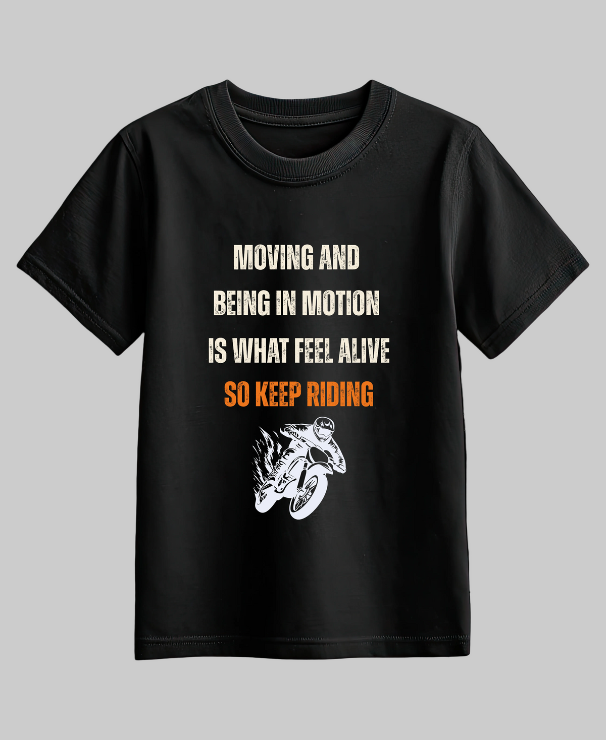 Keep Riding, Keep Feeling Alive — Premium Quote Motorcycle T-Shirt |