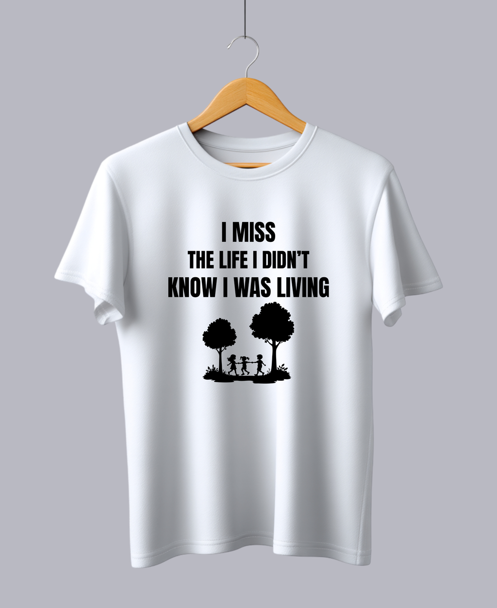 I Miss the Life I Didn’t Know I Was Living — Premium Quote Nostalgic T-Shirt |