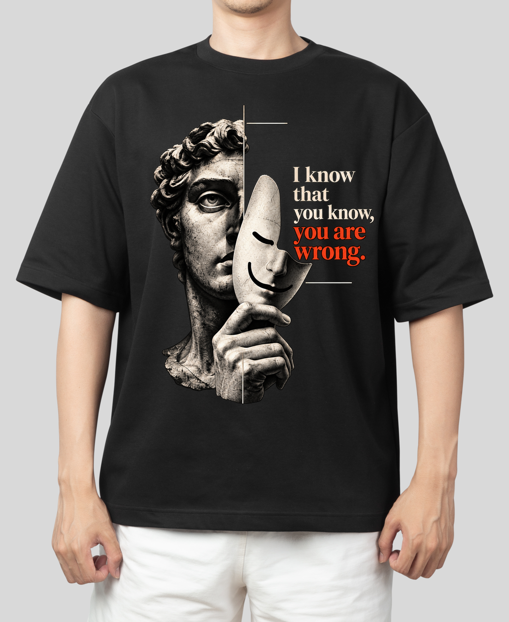 I Know That You Know, You Are Wrong — Classical Philosophy T-Shirt |