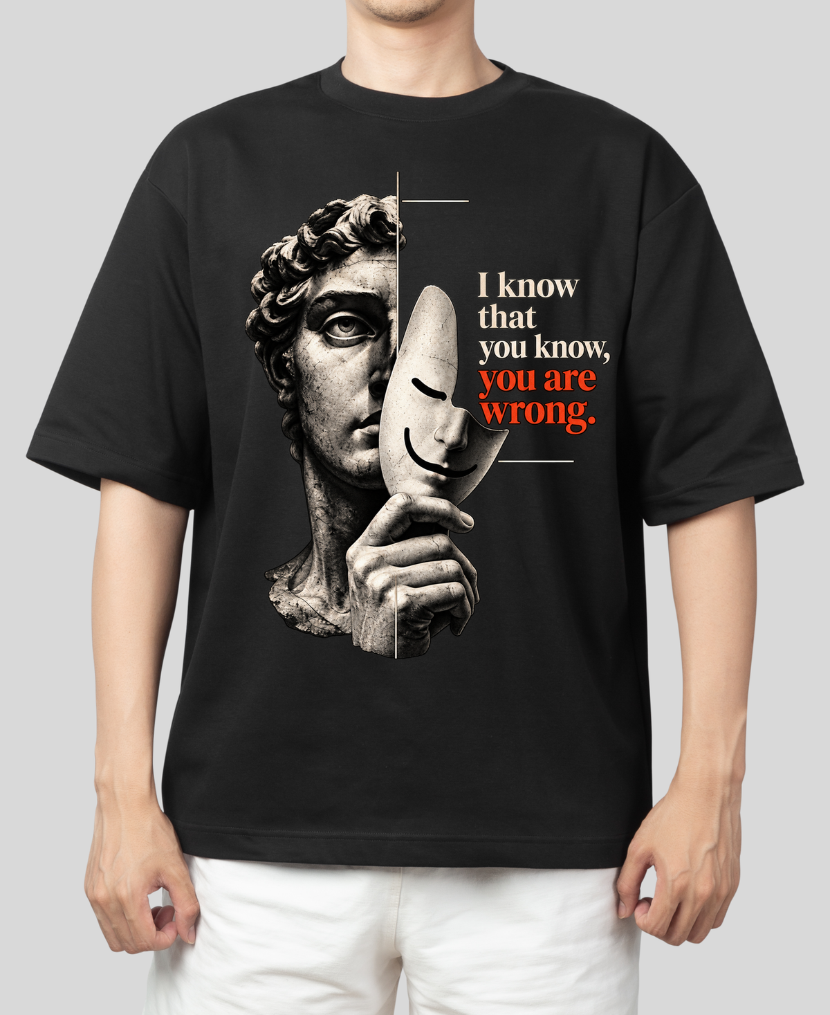 I Know That You Know, You Are Wrong — Classical Philosophy T-Shirt |