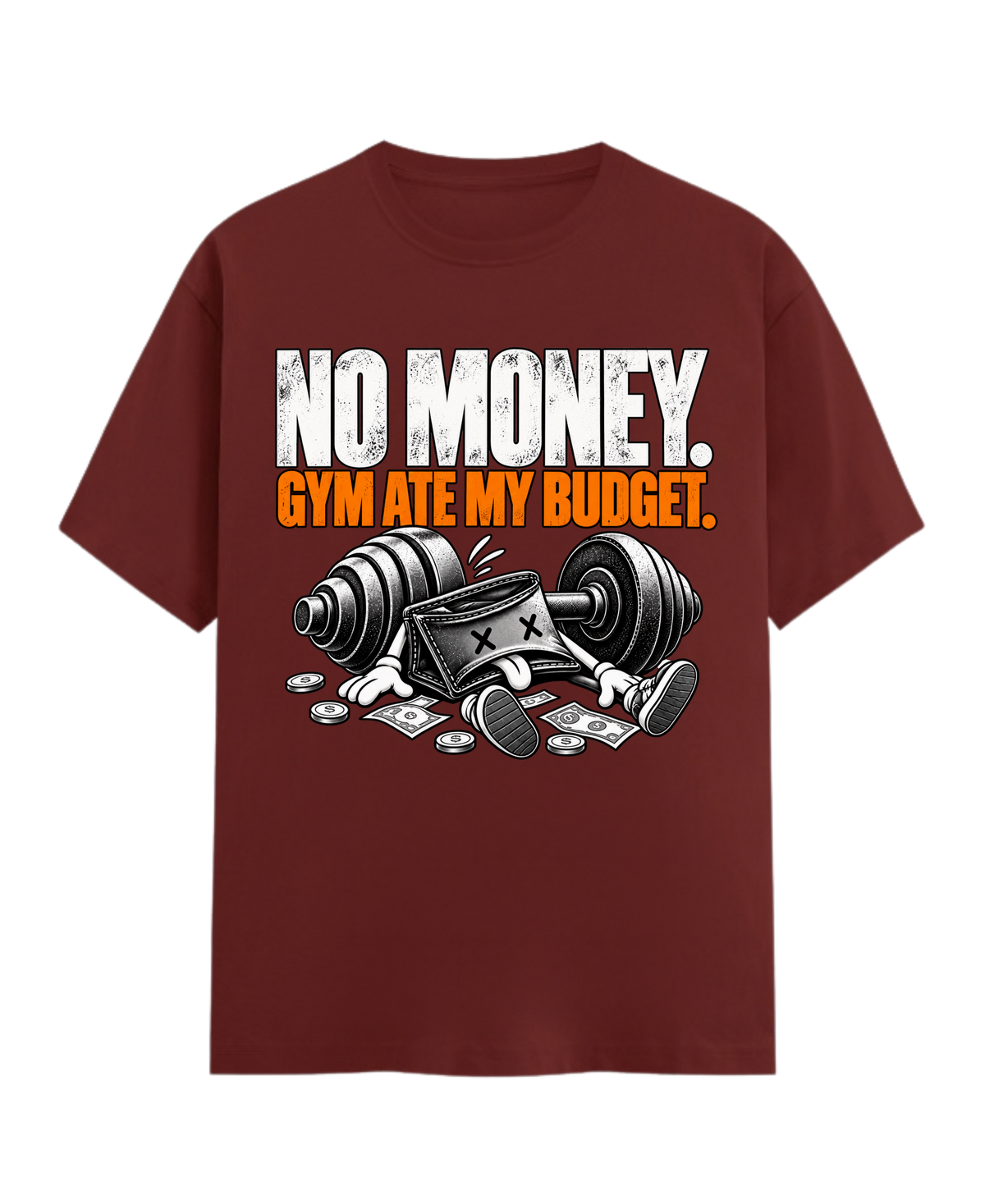 No Money. Gym Ate My Budget. — Premium Gym T-Shirt |